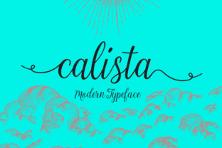Calista: A Calligraphy Font for Modern Romance