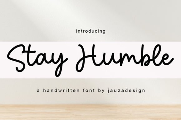Stay Humble: A Script Font for Modern Branding