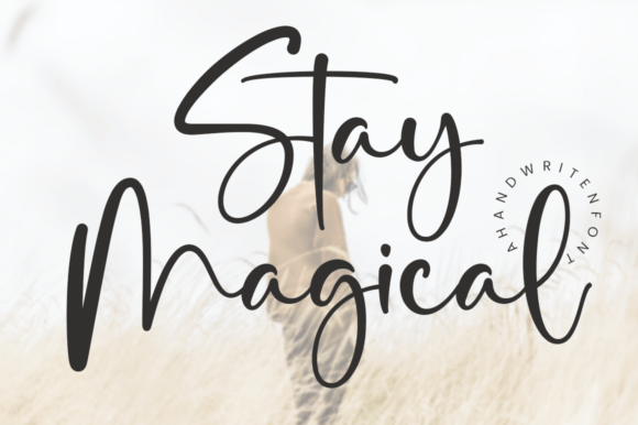 Stay Magical: A Script Font for Modern Elegance